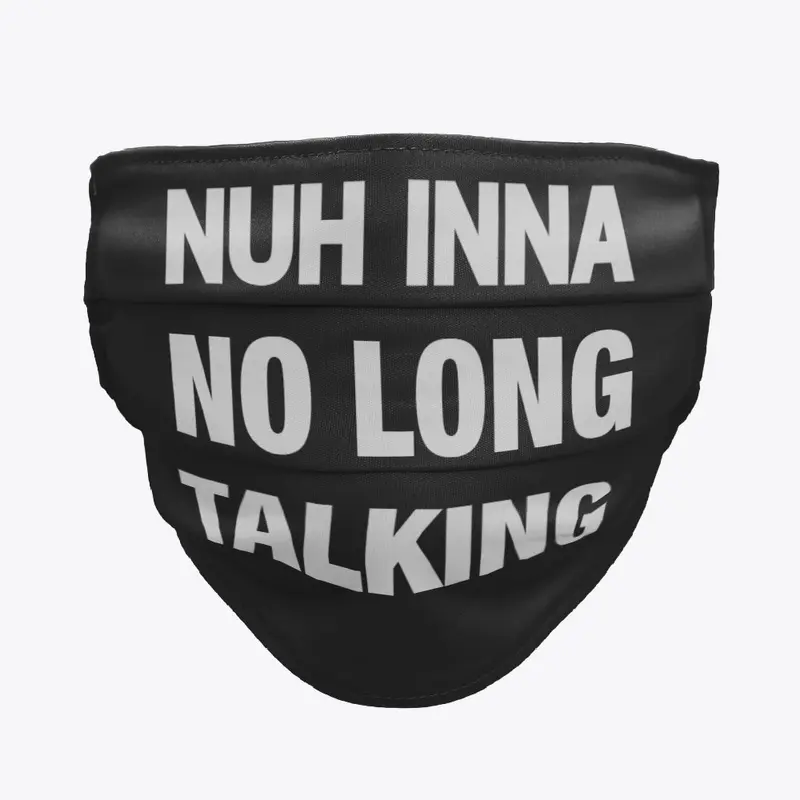 NO LONG TALKING MASK